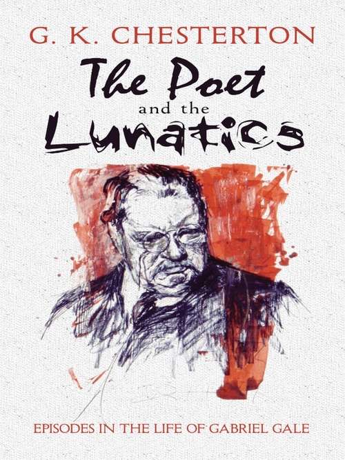 Book cover of The Poet and the Lunatics: Episodes in the Life of Gabriel Gale