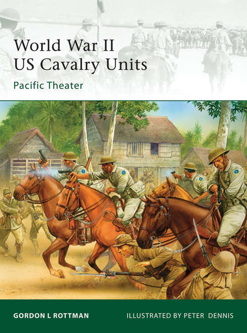 World War II US Cavalry Units: Pacific Theater