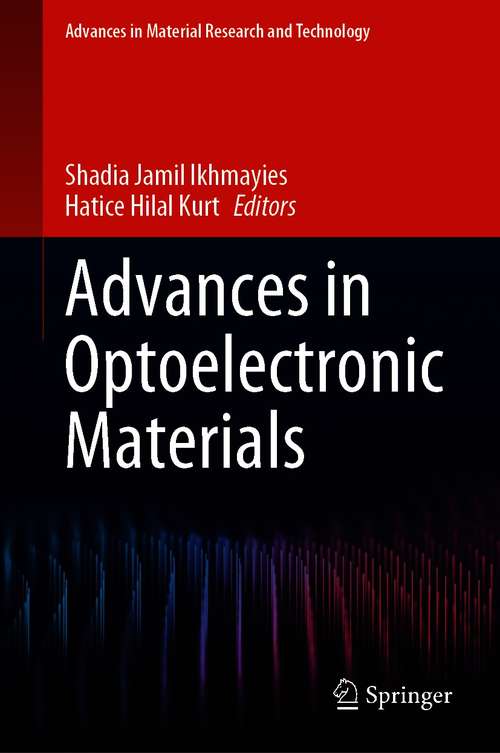 Advances in Optoelectronic Materials (Advances in  Material Research and Technology)