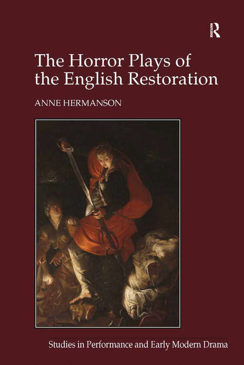 Book cover of The Horror Plays of the English Restoration (Studies in Performance and Early Modern Drama)