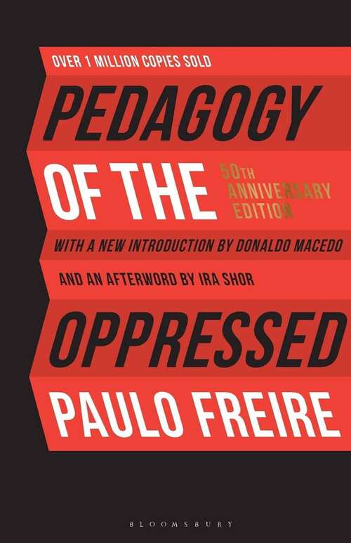Book cover of Pedagogy Of The Oppressed: 50th Anniversary Edition (4)