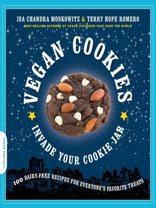 Book cover of Vegan Cookies Invade Your Cookie Jar