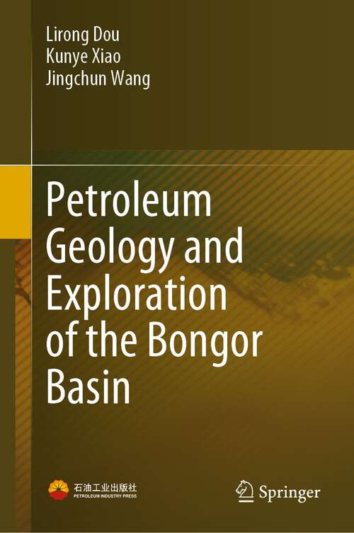Book cover of Petroleum Geology and Exploration of the Bongor Basin (1st ed. 2023)