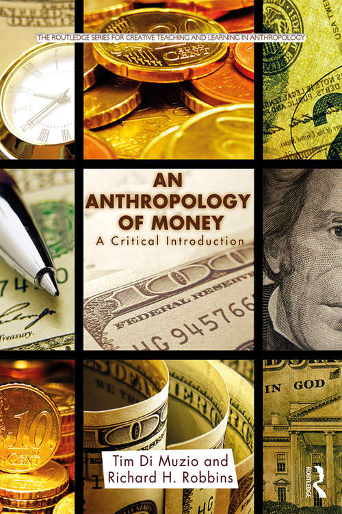 Book cover of An Anthropology of Money: A Critical Introduction