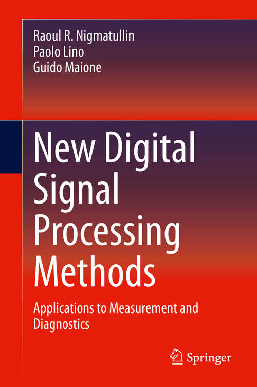 Book cover of New Digital Signal Processing Methods: Applications to Measurement and Diagnostics (1st ed. 2020)