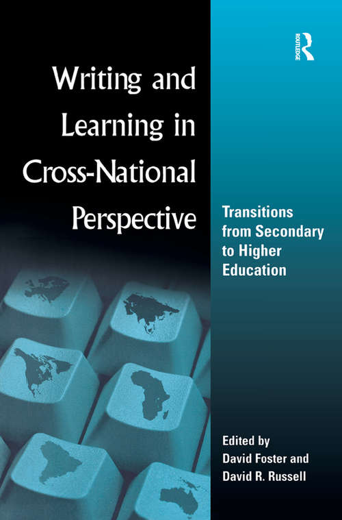 Writing and Learning in Cross-national Perspective: Transitions From Secondary To Higher Education