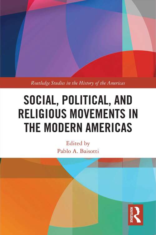 Social, Political, and Religious Movements in the Modern Americas
