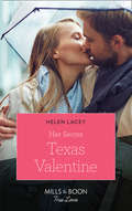 Her Secret Texas Valentine (The\fortunes Of Texas: The Lost Fortunes Ser. #Book 2)