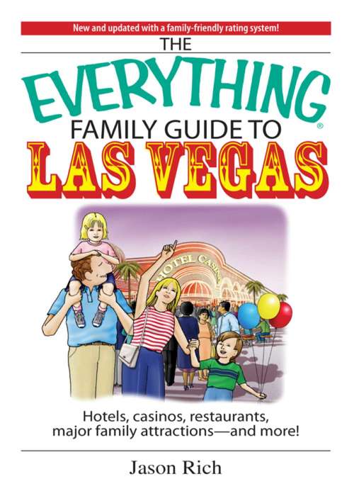 The Everything Family Guide to Las Vegas