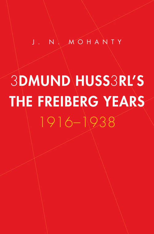 Book cover of Edmund Husserl's Freiburg Years 1916-1938