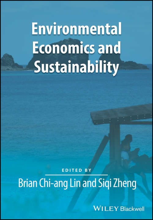 Environmental Economics and Sustainability (Surveys of Recent Research in Economics)