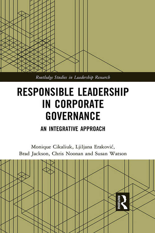 Book cover of Responsible Leadership in Corporate Governance: An Integrative Approach (Routledge Studies in Leadership Research)