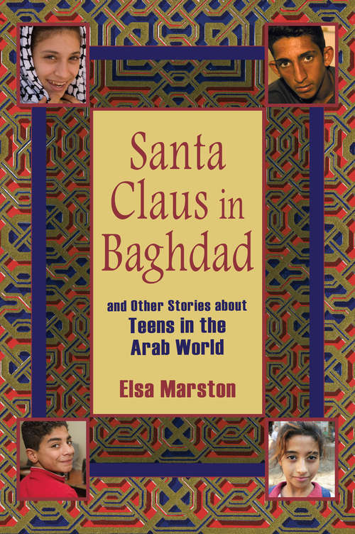 Book cover of Santa Claus in Baghdad and Other Stories about Teens in the Arab World