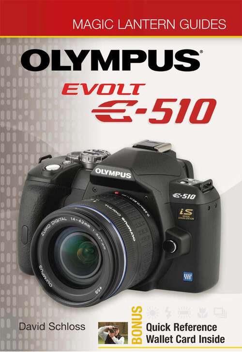 Book cover of Magic Lantern Guides®: Olympus EVOLT E-510 (Magic Lantern Guides®)