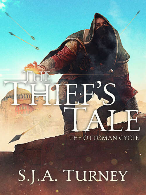 Book cover of The Thief's Tale (The Ottoman Cycle)