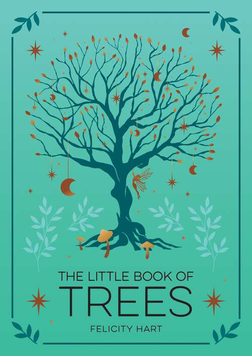 Book cover of The Little Book of Trees: An Introduction to the Folklore, Magick and Mysticism of Trees