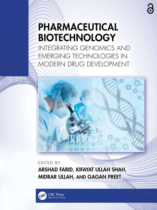 Book cover of Pharmaceutical Biotechnology: Integrating Genomics and Emerging Technologies in Modern Drug Development (1)