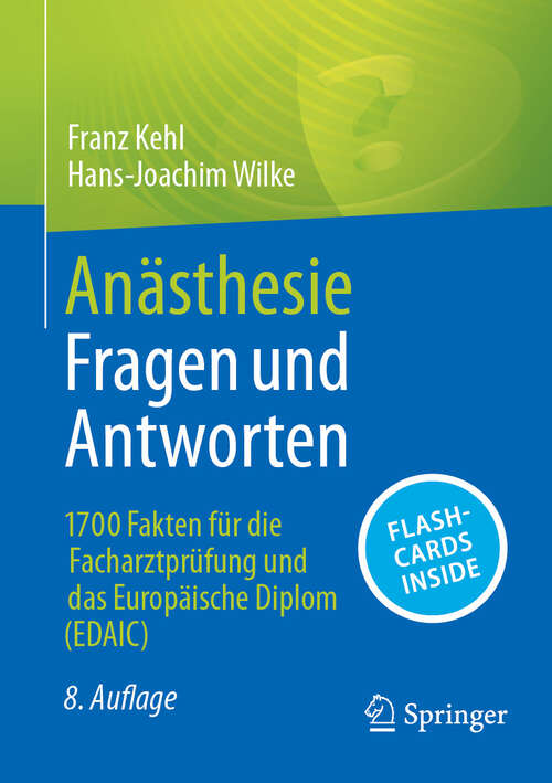 Book cover of Anästhesie Fragen und Antworten: 1700 Fakten für die Facharztprüfung und das Europäische Diplom (EDAIC) (8. Auflage 2025)