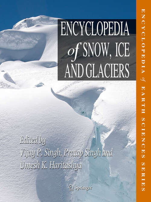 Book cover of Encyclopedia of Snow, Ice and Glaciers