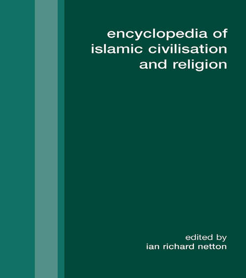 Book cover of Encyclopedia of Islamic Civilization and Religion