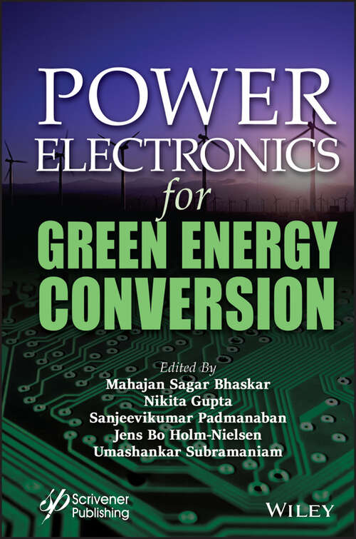 Power Electronics for Green Energy Conversion
