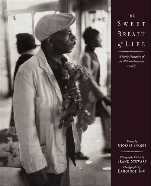 Book cover of The Sweet Breath of Life: A Poetic Narrative of the African-American Family