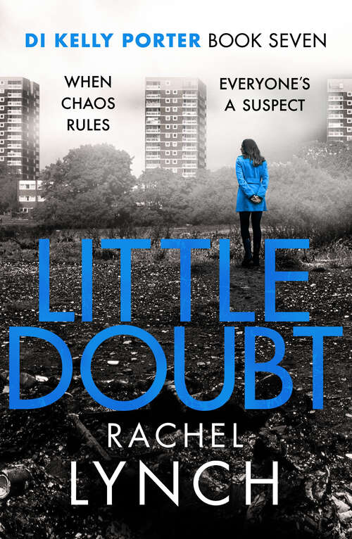 Book cover of Little Doubt: DI Kelly Porter Book Seven (Detective Kelly Porter)