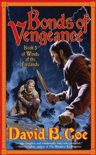 Bonds of Vengeance (Winds of the Forelands, Book #3)