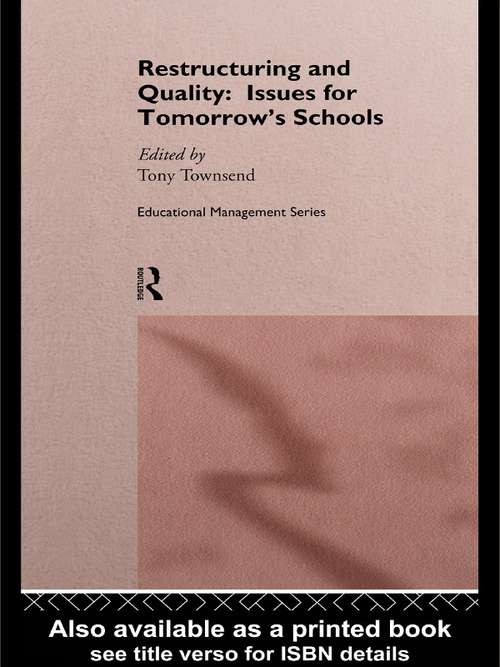 Restructuring and Quality: Issues for Tomorrow's Schools
