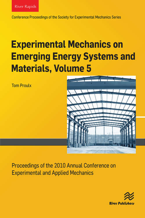 Book cover of Experimental Mechanics on Emerging Energy Systems and Materials, Volume 5: Proceedings of the 2010 Annual Conference on Experimental and Applied Mechanics (1)