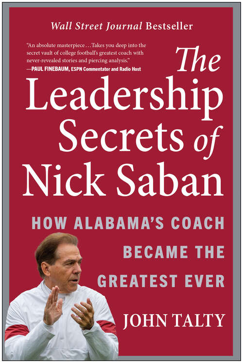 Book cover of The Leadership Secrets of Nick Saban: How Alabama's Coach Became the Greatest Ever