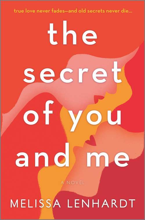 Book cover of The Secret of You and Me: A Novel (Original)