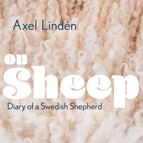 Book cover of On Sheep: Diary of a Swedish Shepherd