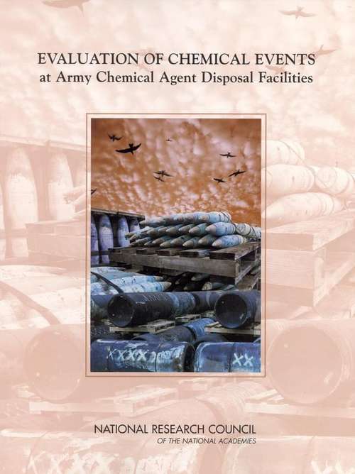 Book cover of EVALUATION OF CHEMICAL EVENTS at Army Chemical Agent Disposal Facilities