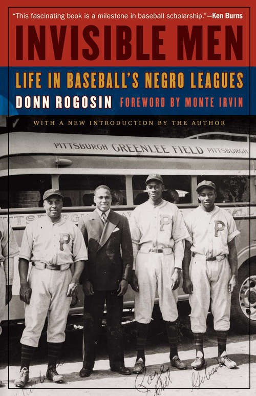 Book cover of Invisible Men: Life in Baseball's Negro Leagues (New Edition)