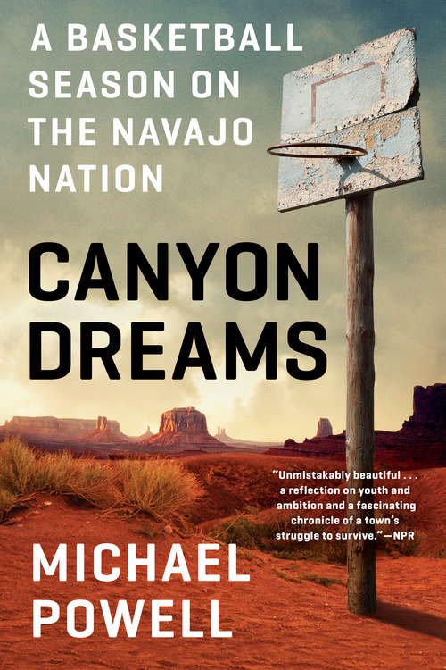 Canyon Dreams: A Basketball Season on the Navajo Nation