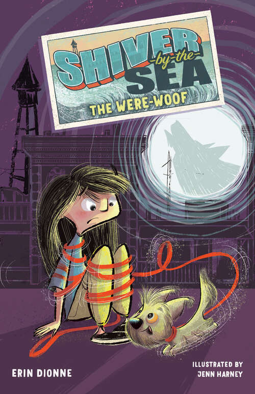 Book cover of Shiver-by-the-Sea 2: The Were-woof (Shiver by the Sea #2)