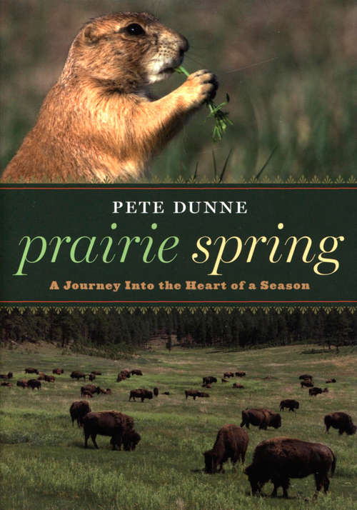 Prairie Spring: A Journey Into the Heart of a Season