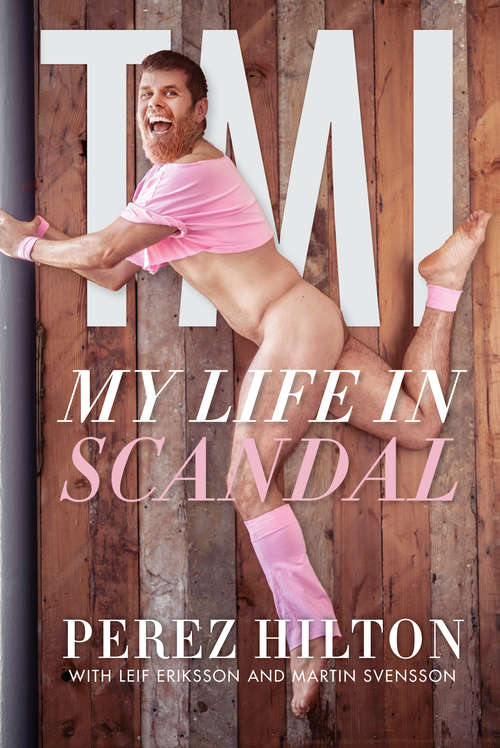 TMI: My Life in Scandal