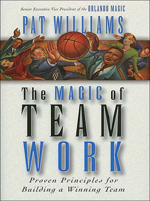 Book cover of The Magic of Teamwork