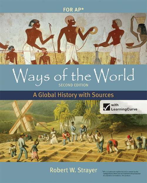 Book cover of Ways of the World: A Global History with Sources For AP*