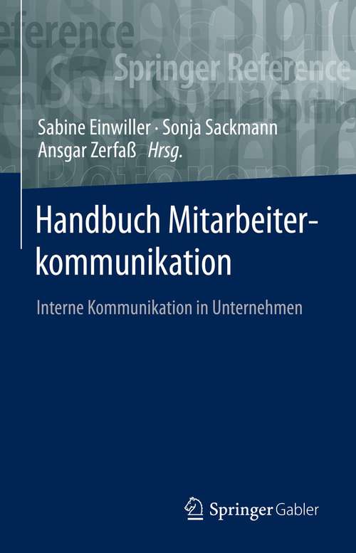 Book cover of Handbuch Mitarbeiterkommunikation: Interne Kommunikation in Unternehmen (1. Aufl. 2021)