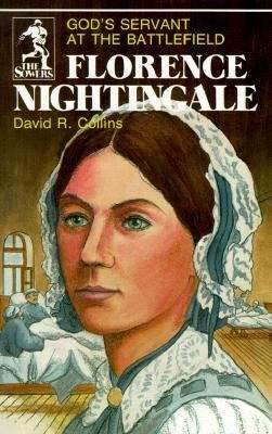 Book cover of Florence Nightingale: God's Servant at the Battlefield