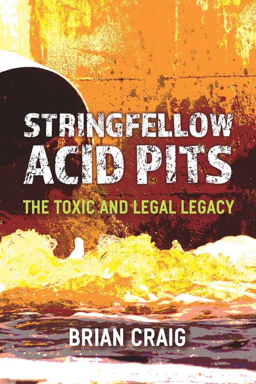 Book cover of Stringfellow Acid Pits: The Toxic and Legal Legacy