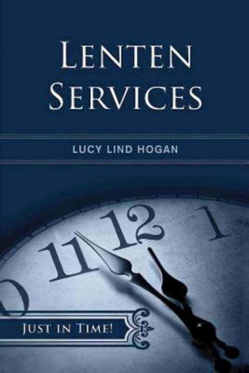 Book cover of Just in Time! Lenten Services