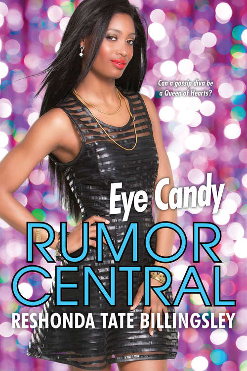 Book cover of Eye Candy (Rumor Central #6)