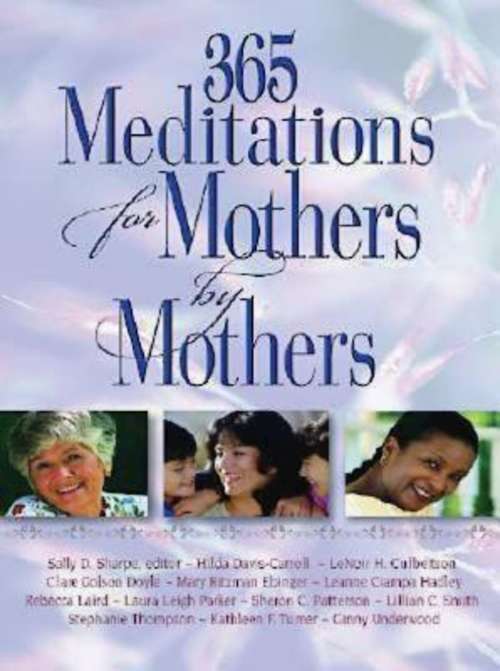 Book cover of 365 Meditations for Mothers by Mothers