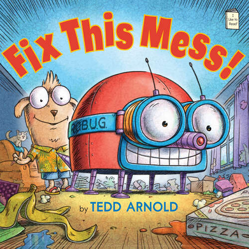 Book cover of Fix This Mess! (I Like to Read)