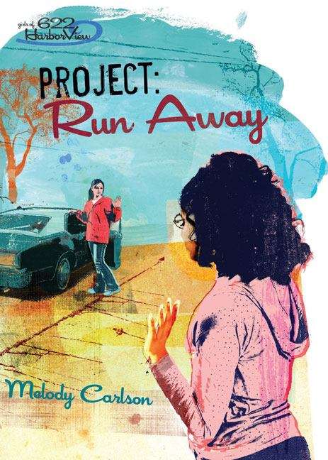 Book cover of Project: Run Away (Girls of 622 Harbor View, Book 6)