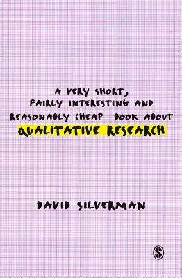 Book cover of A Very Short, Fairly Interesting and Reasonably Cheap Book about Qualitative Research